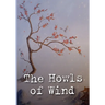 The Howls of Wind