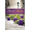 Advent in Narnia: Reflections for the Season