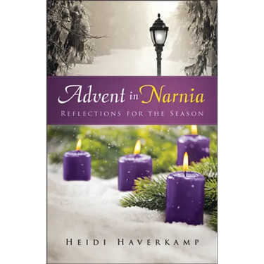 Advent in Narnia: Reflections for the Season
