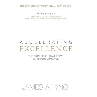 Accelerating Excellence: The Principles that Drive Elite Performance