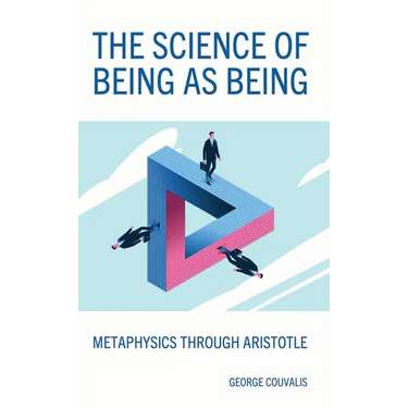The Science of Being as Being: Metaphysics Through Aristotle
