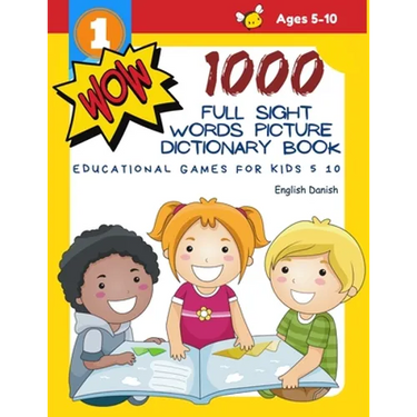 1000 Full Sight Words Picture Dictionary Book English Danish Educational Games for Kids 5 10: First Sight word flash cards learning activities to buil