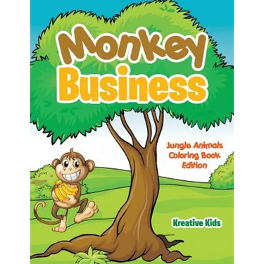 Monkey Business: Jungle Animals Coloring Book Edition