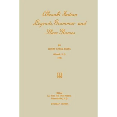 Abenaki Indian Legends, Grammar and Place Names