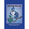 Bully Bully Blue Jay