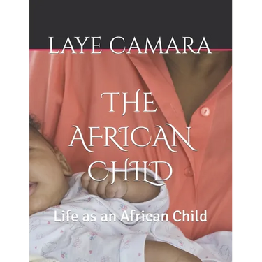 The African Child: Life as an African Child