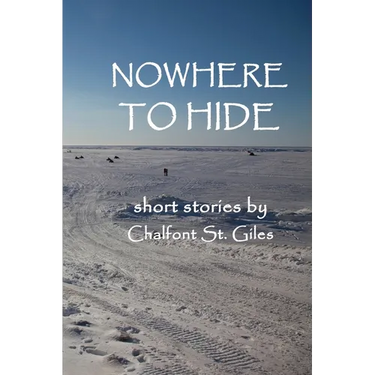 Nowhere to Hide: Short Stories by Chalfont St. Giles