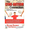The Lyme-Autism Connection: Unveiling the Shocking Link Between Lyme Disease and Childhood Developmental Disorders