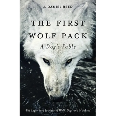 The First Wolf Pack: A Dog's Fable