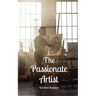 The Passionate Artist