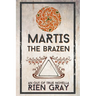 Martis the Brazen