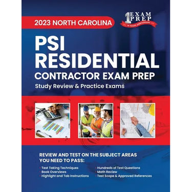 2023 North Carolina PSI Residential Contractor Exam Prep: 2023 Study Review & Practice Exams