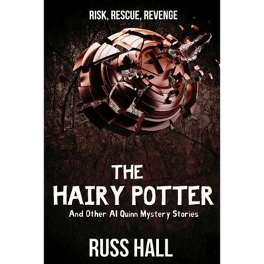 The Hairy Potter: And Other Al Quinn Mystery Stories