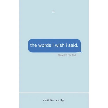 The words i wish i said