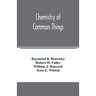 Chemistry of common things