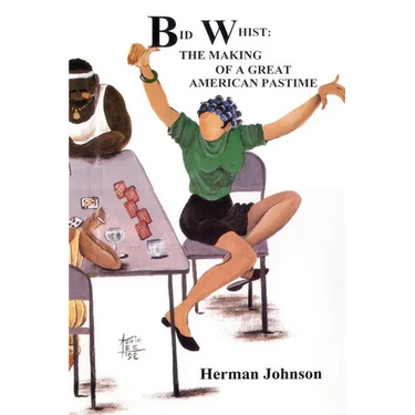 Bid Whist: The Making of a Great American Pastime