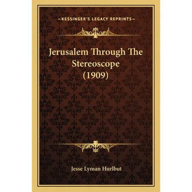 Jerusalem Through The Stereoscope (1909)