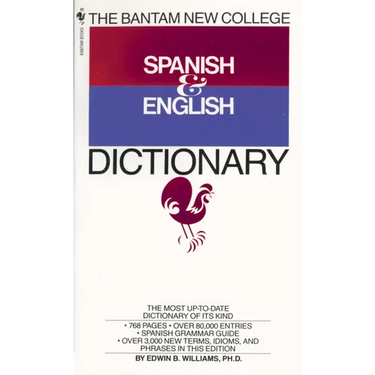The Bantam New College Spanish & English Dictionary