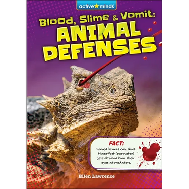 Blood, Slime, and Vomit: Animal Defenses