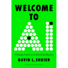 Welcome to AI: A Human Guide to Artificial Intelligence