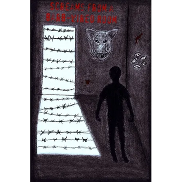 Screams from a Barb-wired Room