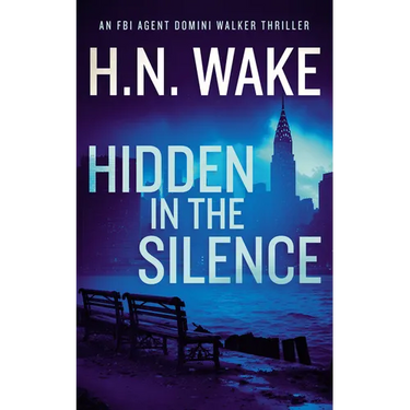 Hidden in the Silence: A Gripping FBI Crime Thriller