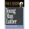 Young Man Luther: A Study in Psychoanalysis and History (Revised)