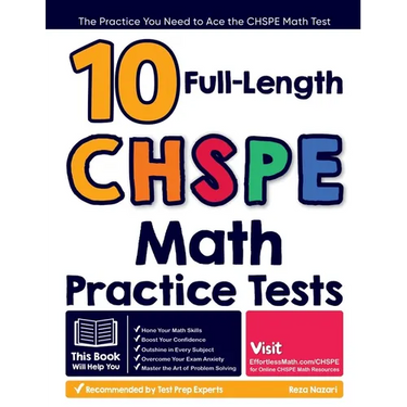10 Full Length CHSPE Math Practice Tests: The Practice You Need to Ace the CHSPE Math Test
