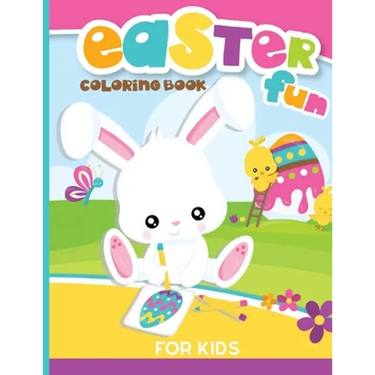 Easter Coloring Book For Kids: Big And Fun Easter Bunny & Friends Coloring Book With Cute Eggs, Bunnies, Animals & Friends To Color - 8.5 x 11 Inch B