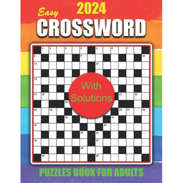 2024 Easy Crossword Puzzles Book for Adults with Solutions: Large Print Easy-Level Crossword Puzzles Book For Puzzle Lovers Adults and Seniors