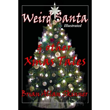 Weird Santa: & other Xmas Tales