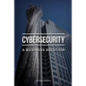 Cybersecurity: A Business Solution: An executive perspective on managing cyber risk