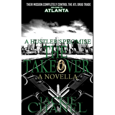 A Hustler's Promise: The Takeover