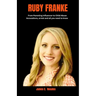 Ruby Franke: From Parenting Influencer to Child Abuse Accusations, arrest and all you need to know