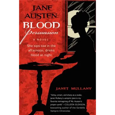 Jane Austen: Blood Persuasion