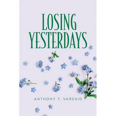 Losing Yesterdays