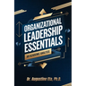 Organizational Leadership Essentials