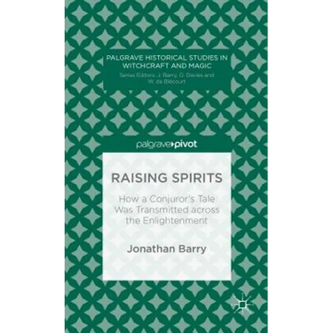 Raising Spirits: How a Conjuror's Tale Was Transmitted Across the Enlightenment