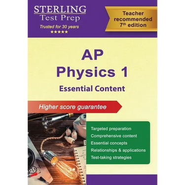 AP Physics 1 Essential Content: Comprehensive Review for AP Physics 1 Exam