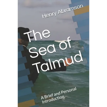 The Sea of Talmud: A Brief and Personal Introduction