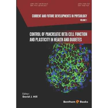 Current and Future Developments in Physiology,: Control of Pancreatic Beta Cell Function and Plasticity in Health and Diabetes