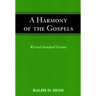 A Harmony of the Gospels