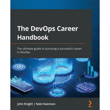 The DevOps Career Handbook: The ultimate guide to pursuing a successful career in DevOps