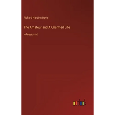 The Amateur and A Charmed Life: in large print