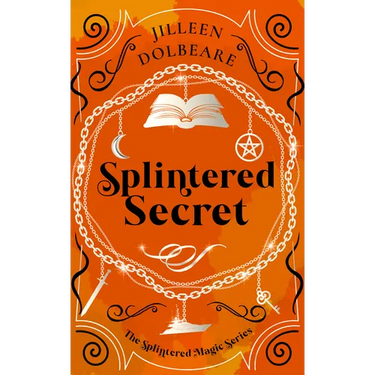 Splintered Secret: A Paranormal Women's Fiction Urban Fantasy Novel