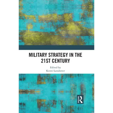 Military Strategy in the 21st Century