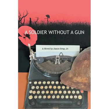 A Soldier Without a Gun