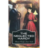 The Neglected Hardy: Thomas Hardy's Lesser Novels