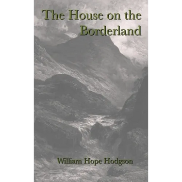 The House on the Borderland