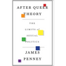 After Queer Theory: The Limits of Sexual Politics